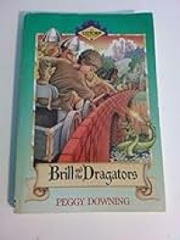 Book #1: Brill and the Dragators