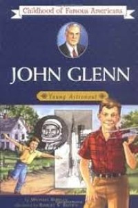 John Glenn: Young Astronaut
