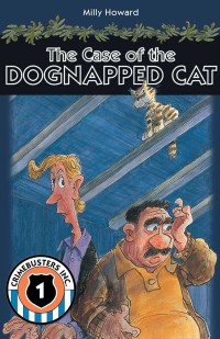 The Case of the Dognapped Cat: Crimebusters Inc. #1