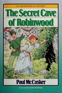 The Secret Cave of Robinwood